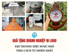QUÀ TẶNG DOANH NGHIỆP IN LOGO: KHI THƯƠNG HIỆU ĐƯỢC NHỚ THEO CÁCH TỰ NHIÊN NHẤT
