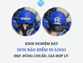 KINH NGHIỆM ĐẶT NÓN BẢO HIỂM IN LOGO ĐẸP, ĐÚNG CHUẨN, GIÁ HỢP LÝ