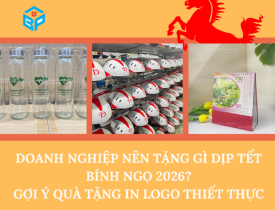 DOANH NGHIỆP NÊN TẶNG GÌ DỊP TẾT BÍNH NGỌ 2026? GỢI Ý QUÀ TẶNG IN LOGO THIẾT THỰC