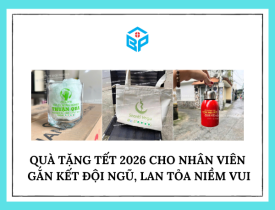 QUÀ TẶNG TẾT 2026 CHO NHÂN VIÊN – GẮN KẾT ĐỘI NGŨ, LAN TỎA NIỀM VUI