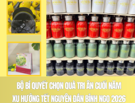 BỘ BÍ QUYẾT CHỌN QUÀ TRI ÂN CUỐI NĂM – XU HƯỚNG TẾT NGUYÊN ĐÁN BÍNH NGỌ 2026