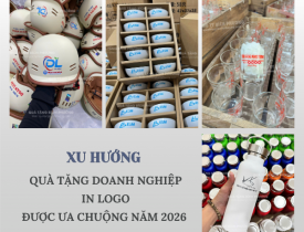 XU HƯỚNG QUÀ TẶNG DOANH NGHIỆP IN LOGO ĐƯỢC ƯA CHUỘNG NĂM 2026