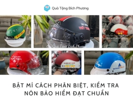 Bật mí cách phân biệt, kiểm tra nón bảo hiểm đạt chuẩn
