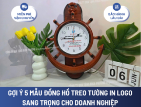 GỢI Ý 5 MẪU ĐỒNG HỒ TREO TƯỜNG IN LOGO SANG TRỌNG CHO DOANH NGHIỆP