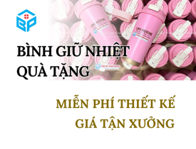 BÌNH GIỮ NHIỆT QUÀ TẶNG - MIỄN PHÍ THIẾT KẾ - GIÁ TẬN XƯỞNG