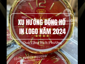 XU HƯỚNG ĐỒNG HỒ TREO TƯỜNG IN LOGO NĂM 2024